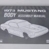 Mustang Auto Parts BODY ASSEMBLY MANUAL 1973 Mustang
