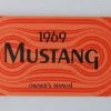Mustang Auto Parts OWNERS MANUAL 1969