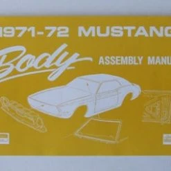 Mustang Auto Parts BODY ASSEMBLY MANUAL 1971-1972 Mustang
