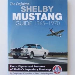 Mustang Auto Parts Mustang DEFINITIVE SHELBY GUIDE