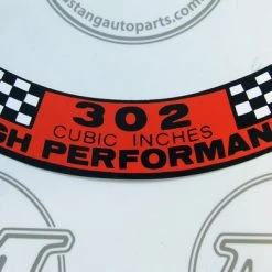Mustang Auto Parts AIR CLEANER DECAL XT 302 HIGH PERFORMANCE Mustang