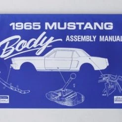 Mustang Auto Parts BODY ASSEMBLY MANUAL 1965