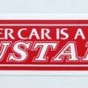 Mustang Auto Parts DECAL - MY OTHER CAR Mustang
