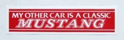 Mustang Auto Parts DECAL - MY OTHER CAR Mustang