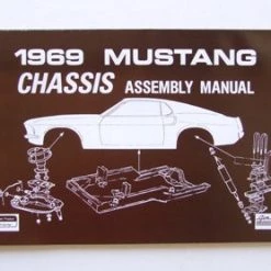 Mustang Auto Parts CHASSIS ASSEMBLY MANUAL 1969
