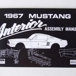 Mustang Auto Parts Mustang INTERIOR ASSEMBLY MANUAL 1967