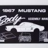 Mustang Auto Parts BODY ASSEMBLY MANUAL 1967 Mustang