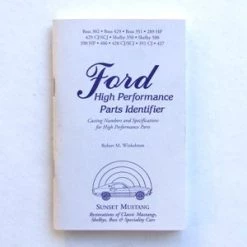 Mustang Auto Parts FORD HIGH PERFORMANCE PARTS IDENTIFIER