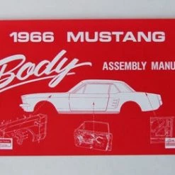 Mustang Auto Parts BODY ASSEMBLY MANUAL 1966 Mustang