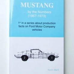 Mustang Auto Parts MUSTANG BY THE NUMBERS