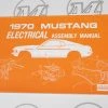 Mustang Auto Parts ELECTRICAL ASSEMBLY MANUAL 1970 Mustang